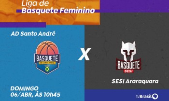 Basquete Feminino: TV Brasil exibe AD Santo André X SESI Araraquara