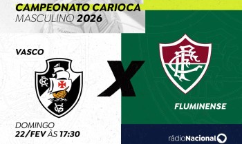 Rádio Nacional transmite Vasco e Fluminense pela semifinal do Carioca