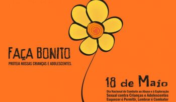 Assistência Social promove campanha de combate ao abuso e exploração de crianças e adolescentes