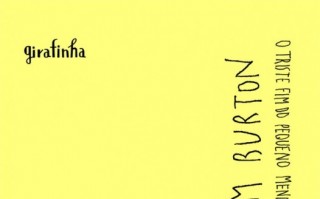 "O Triste Fim do Menino Ostra"