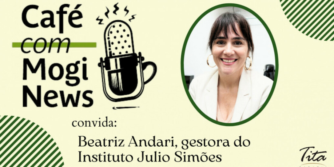 Café com Mogi News entrevista Bia Andari, do Instituto Julio Simões