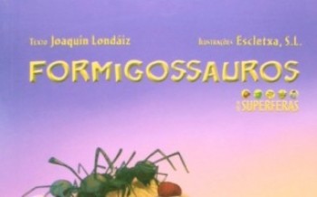 " Formigossauros"