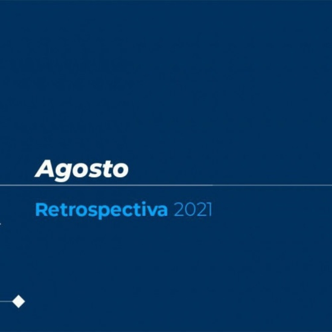 Retrospectiva 2021: confira as principais notícias de agosto