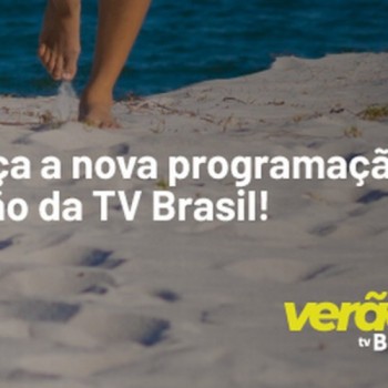 Programação de verão da TV Brasil começa nesta segunda