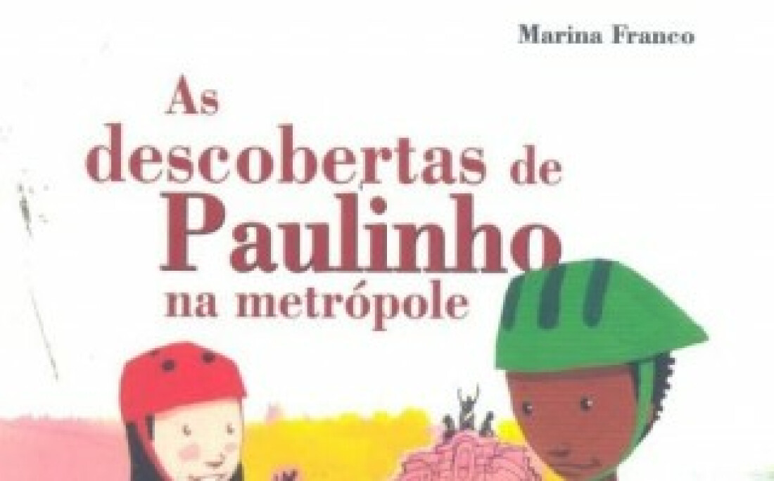 "As Descobertas de Paulinho Na Metrópole"
