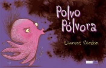 "Polvo Pólvora"