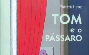 "Tom e o Pássaro"