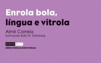 "Enrola Bola, Língua e Vitrola"