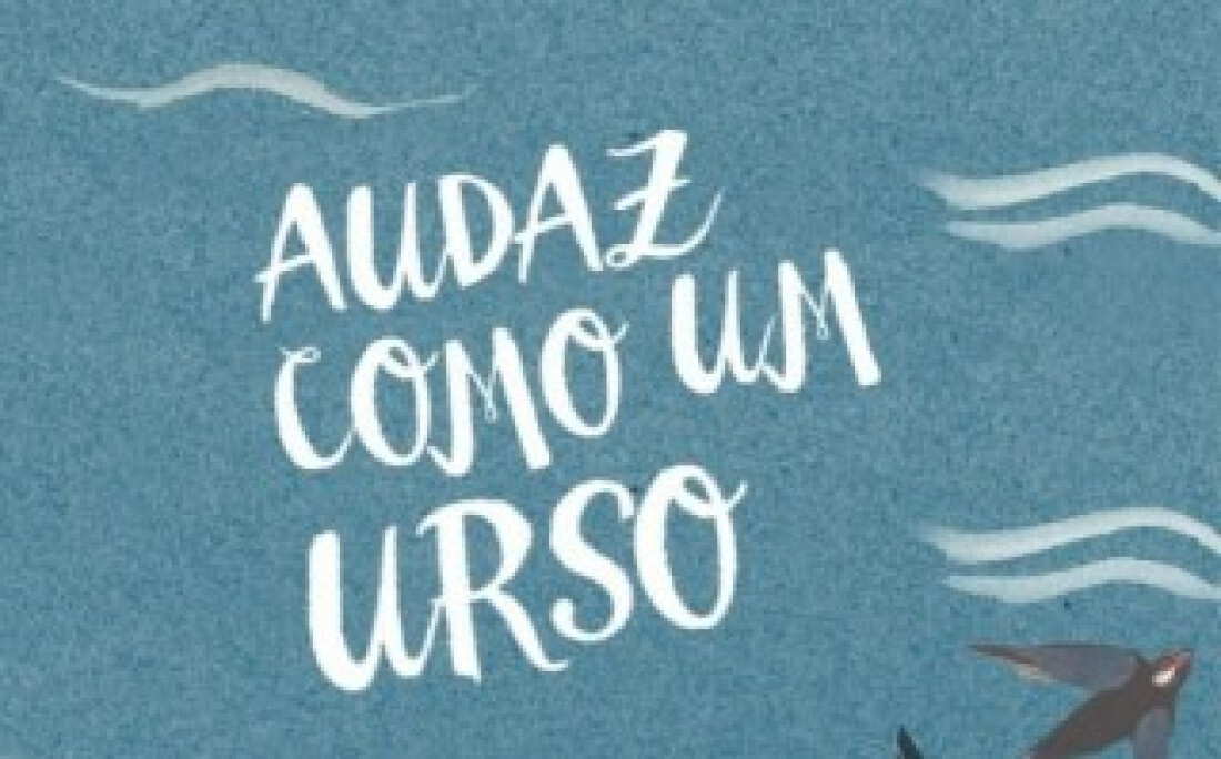 "Audaz como um Urso"