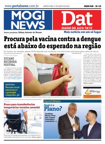 Edição Mogi News/DAT - 21 de agosto de 2024